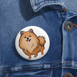 Pomeranian Custom Pin Buttons, Made in the USA!!