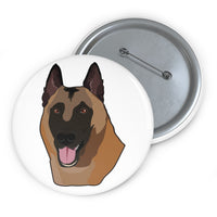 Belgian Malinois Pin Buttons, 3 Sizes, Made in the USA!!