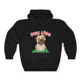 Pug Life Unisex Heavy Blend Hooded Sweatshirt