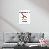 Rhodesian Ridgeback Premium Matte Vertical Posters, 7 Sizes, Matte Finish, Indoor Use, FREE Shipping, Made in USA!!