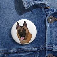 Belgian Malinois Pin Buttons, 3 Sizes, Made in the USA!!