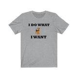 I Do What I Want Airedale Terrier Unisex Jersey Short Sleeve Tee