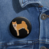 Shiba Inu Custom Pin Buttons, 3 Sizes, Safety Pin Back, FREE Shipping, Made in USA!!