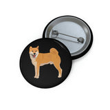 Shiba Inu Custom Pin Buttons, 3 Sizes, Safety Pin Back, FREE Shipping, Made in USA!!