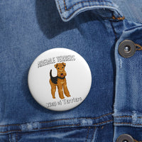 Airedale Terrier Custom Pin Buttons