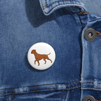 Rhodesian Ridgeback Custom Pin Buttons, 3 Sizes, Safety Pin Backing, FREE Shipping, Made in USA!!