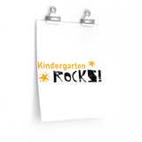 Kindergarten Rocks, Back to School Premium Matte vertical posters