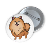 Pomeranian Custom Pin Buttons, Made in the USA!!
