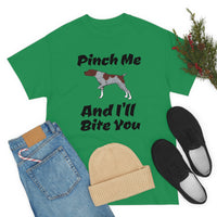 Pinch Me And I'll Bite You German Shorthaired Pointer Unisex Heavy Cotton Tee, S - 5XL, 3 Colors, FREE Shipping, Made in USA!!