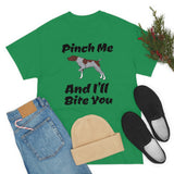 Pinch Me And I'll Bite You German Shorthaired Pointer Unisex Heavy Cotton Tee, S - 5XL, 3 Colors, FREE Shipping, Made in USA!!